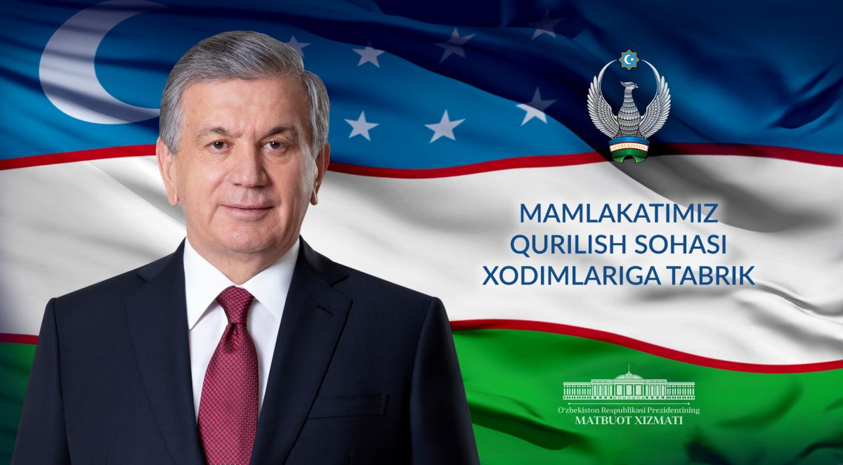 Holiday greetings to the builders of Uzbekistan Dear builders!